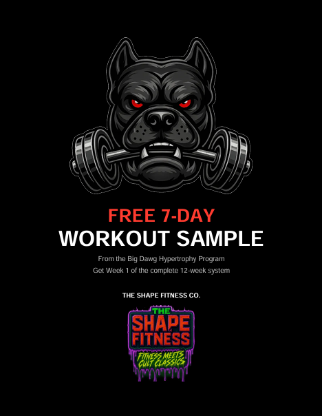 Big Dawg 7-Day Workout Sample - FREE