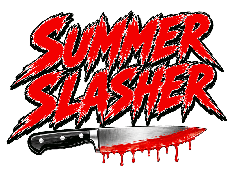 SUMMER SLASHER